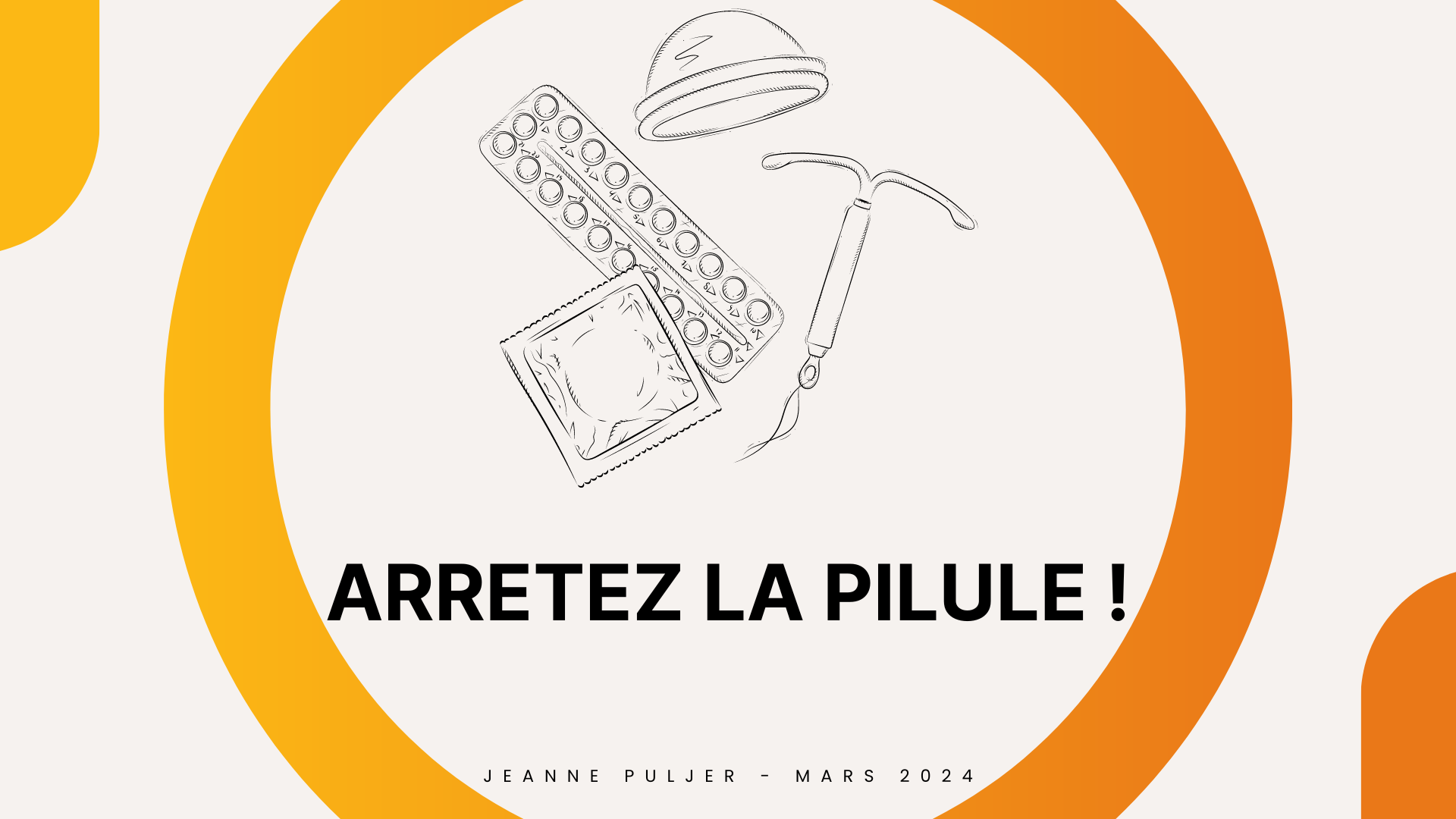 arrêtez la pilule